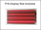 Platte Semioutdoor LED P10 BAD ROTES LED Modul der Pixel 32*16 P10 LED Module 320*160mm fournisseur