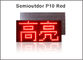 Platte P10 Semioutdoor LED BAD ROTES LED Modul der Pixel 32*16 P10 LED Module 320*160mm fournisseur