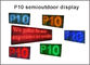 P10 geführte Bildschirmgeschäfts-Werbungsfahne semioutdoor grüne Farbe 320*160 Anzeige 5V Moduls fournisseur