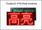 320*160mm 32*16pixels P10 hellrote Farbe Anzeigefelds für einzelne Farbe P10 führte geführtes Zeichen der Nachrichtenanzeige fournisseur